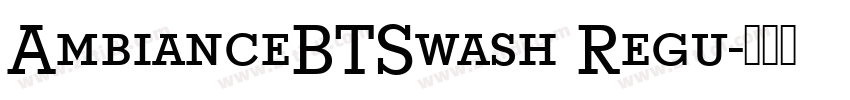 AmbianceBTSwash Regu字体转换
